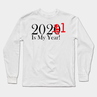 Funny 2020 Is My Year With Scribble and 1 For 2021 Long Sleeve T-Shirt